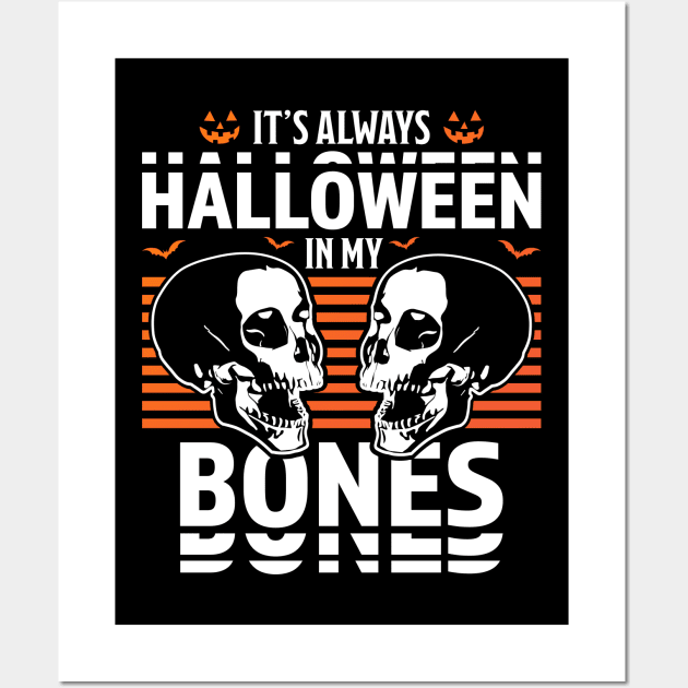 It's Always Halloween in my Bones Funny Halloween Skull Wall Art by OrangeMonkeyArt